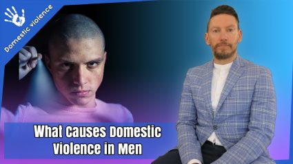What causes Domestic Violence in Men