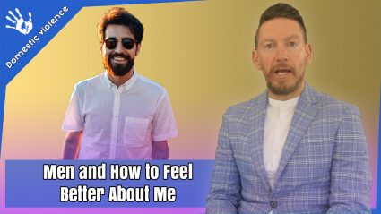 Men and How to Feel Better About Me